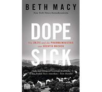 Dopesick – How Doctors and the Pharmaceutical Industry Make Us Addicted