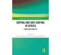 Doping and Anti-Doping in Africa : Theory and Practice