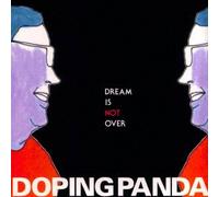 Doping Panda - Dream Is Not Over