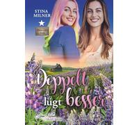 Doppelt lügt besser: Ein Duncan's Hill-Roman (HerzLiebeGlück-Geschichten aus Duncan's Hill)