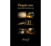 Doppio asse: Il sottile confine che separa due mondi