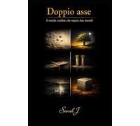 Doppio asse: Il sottile confine che separa due mondi