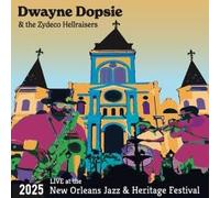 Dopsie, Dwayne / Zydeco Hellraisers - Live At The 2025 New Orleans Jazz & Heritage Festival (2nd Weekend)