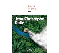 D'or et de jungle – Novel – Éditions Calmann-Lévy