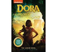 Dora and the Lost City of Gold: The Junior Novel