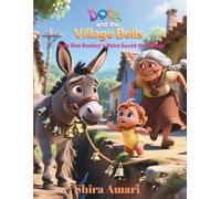 Dora and the Village Bells: When a Warning Sounds Like a Gift, How One Donkey’s Voice Saved the Village, Large Print Coloring Pages Plus Activities, 8.5 x 11 inches, 81 Pages