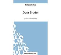 Dora Bruder (Fiche de lecture): Analyse complète de l'oeuvre de Patrick Modiano