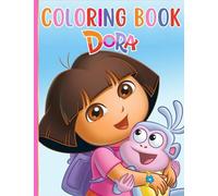 Dora Coloring Book: Great Activity Book to Color All Your Favorite Dora the Explorer Characters