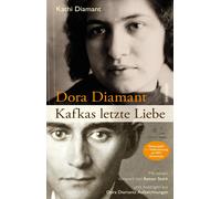 Dora Diamant - Kafkas letzte Liebe: Die Biograf, Diamant, Diamant,.