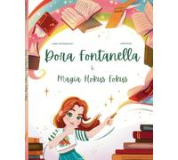 Dora Fontanella i Magia Hokus Fokus