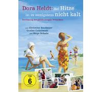 Dora Heldt: Bei Hitze ist es