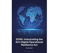 DORA: Interpreting the EU's Digital Operational Resilience Act