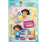 Dora l'exploratrice - Ma collection : Je grandis avec Dora - Les matins de Dora