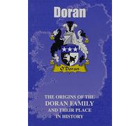Doran: The Origins of the Doran Family and Their Place in History (Irish Clan Mini-book)