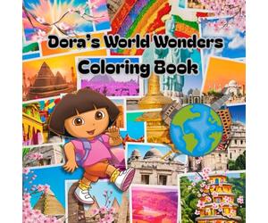 Dora's World Wonders : A Colourful Adventure