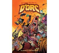D'ORC Volume 1 : The Book of Certain Doom