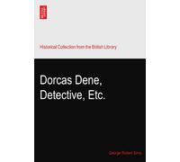 Dorcas Dene, Detective, Etc.