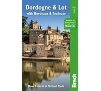 Dordogne & Lot : with Bordeaux & Toulouse