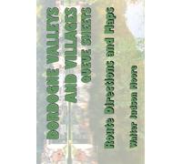 Dordogne Valleys and Villages Queue Sheets: A Bicycle Your France Guidebook (Isbn)