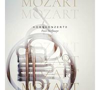 Dorfmayr,Peter - Hornkonzerte Von Wolfgang Amadeus Mozart