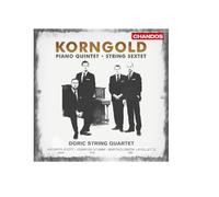 Doric String Quartet:Stott - Korngold: Piano Quintet/ String Sextet