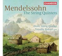 Doric String Quartet/Ridout - Felix Mendelssohn: The String Quintets