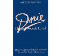 Dorie: The Girl Nobody Loved