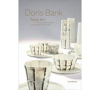 Doris Bank: Table Art in Stoneware and Porcelain