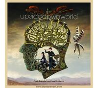 Doris Brendel and Lee Dunham - Upside Down World