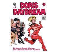 Doris Daydream 2: Die bizarren Bondage-Abenteuer einer tolldreisten Dimensions-Detektivin