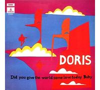 Doris - Did You Give The World Some Love Today, Baby