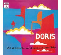 Doris - Did You Give the World Some Love Today Baby? [VINYL]