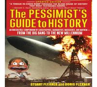 Doris Flexner The Pessimist's Guide to History: An Irresistible Compendium of Doris Flexner Multicolor