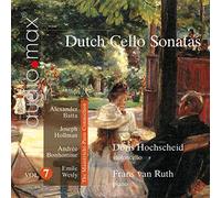 Doris Hochscheid, Frans Van Ruth - Dutch Cello Sonatas Vol 7 - The Maastricht-Paris Connection