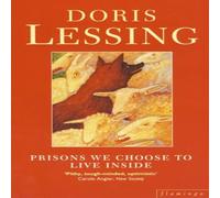 Doris Lessing Prisons We Choose to Live Inside Paperback Book Doris Lessing Multicolor
