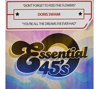Doris Swaim - Don'T Forget To Feed The Flowers / You'Re All The