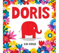 Doris: What if you longed to blend in, but were born to stand out? – Harper Collins Publishers