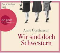 DORIS WOLTERS - WIR SIND DOCH SCHWESTERN (SA) (HÖRBESTSELLER) 6 CD NEW