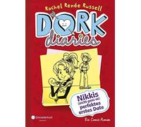 DORK Diaries 06. Nikkis (nicht ganz so) perfektes erstes Date