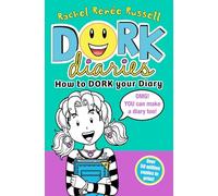Dork Diaries 3.5 How to Dork Your Diary: Create your own Dork Diary!