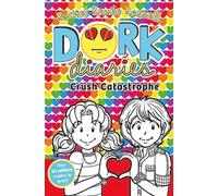 Dork Diaries: Crush Catastrophe : The iconic global bestselling diary series loved by millions Volume 12