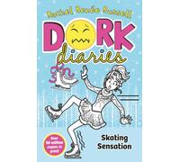 Dork Diaries: Skating Sensation : The iconic global bestselling diary series loved by millions - full of friendship, ice skating and Christmas chaos Volume 4
