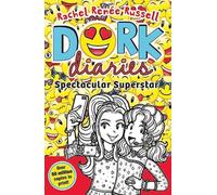 Dork Diaries: Spectacular Superstar : The iconic global bestselling diary series loved by millions Volume 14