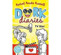 Dork Diaries: TV Star : The iconic global bestselling diary series loved by millions Volume 7