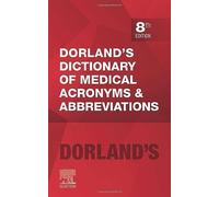 Dorland's Dictionary of Medical Acronyms and Abbreviations
