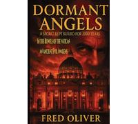 Dormant Angels: A Secret Kept Buried for 2000 Years