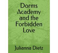 Dorms Academy and the Forbidden Love: 3 (Dorms Acadmey)