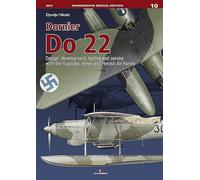 Dornier Do 22: 96010 (Monographs Special Edition)