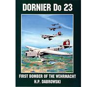 Dornier Do 23 (Schiffer Military/Aviation History) - Paperback NEW Hans Peter Da