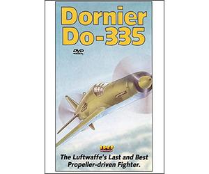 Dornier DO-335: The Luftwaffe's Last and Best Propeller-driven Fighter DVD